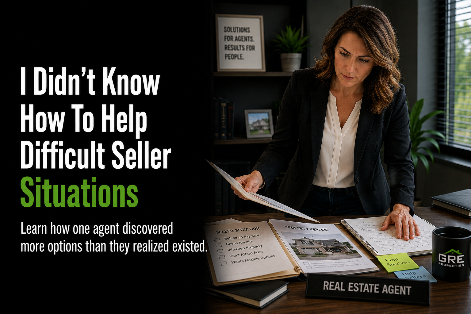 I Didn't Know How To Help Difficult Seller Situations